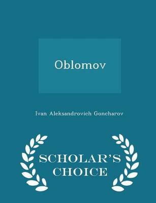 Book cover for Oblomov - Scholar's Choice Edition