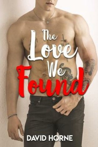 Cover of The Love We Found