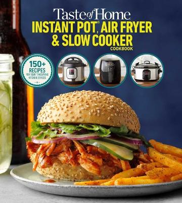 Cover of Taste of Home Instant Pot/Air Fryer/Slow Cooker