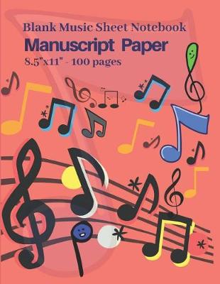 Book cover for Blank Music Sheet Notebook, Manuscript Paper