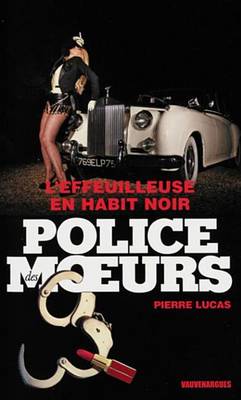 Book cover for Police Des Moeurs N224 L'Effeuilleuse En Habit Noir