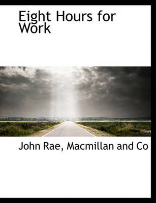 Book cover for Eight Hours for Work