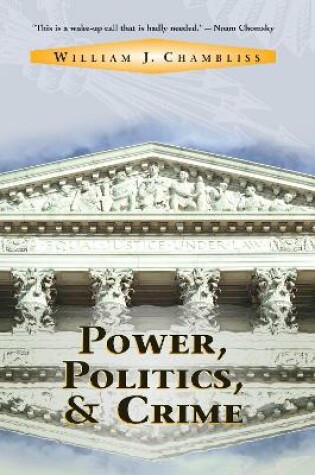 Cover of Power, Politics And Crime