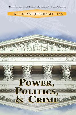 Book cover for Power, Politics And Crime