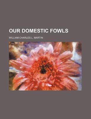 Book cover for Our Domestic Fowls