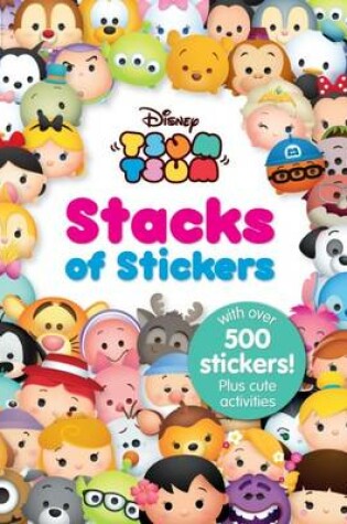 Cover of Disney Tsum Tsum Stacks of Stickers