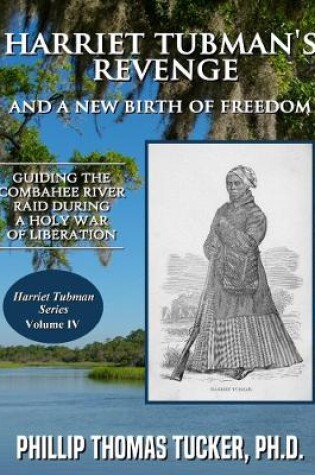 Cover of Harriet Tubman's Revenge and a New Birth of Freedom