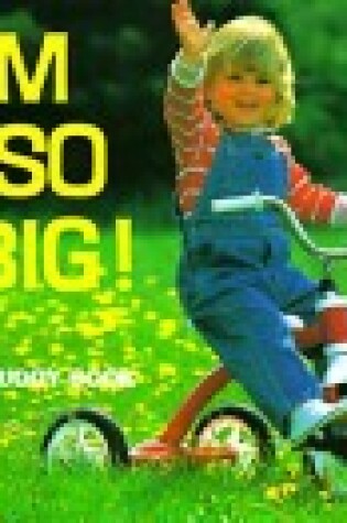 Cover of I'm So Big!