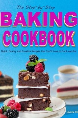 Cover of The Step-by-Step Baking Cookbook