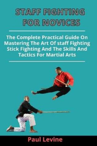 Cover of Staff Fighting For Novices