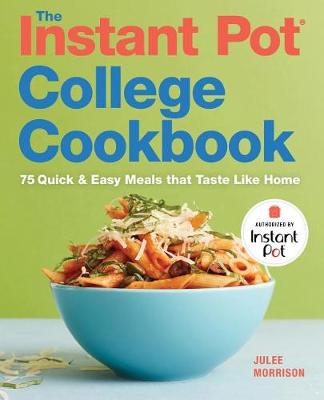 Book cover for The Instant Pot(r) College Cookbook