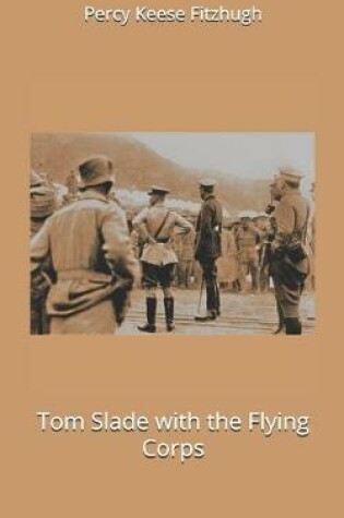 Cover of Tom Slade with the Flying Corps