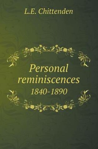 Cover of Personal reminiscences 1840-1890