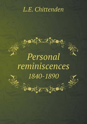 Book cover for Personal reminiscences 1840-1890
