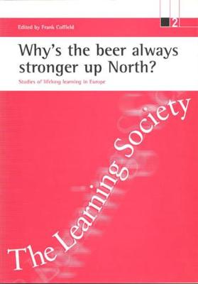 Cover of Why's the beer always stronger up North?