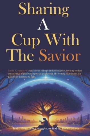 Cover of Sharing a Cup with the Savior
