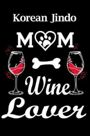 Cover of Korean Jindo Mom Wine Lover