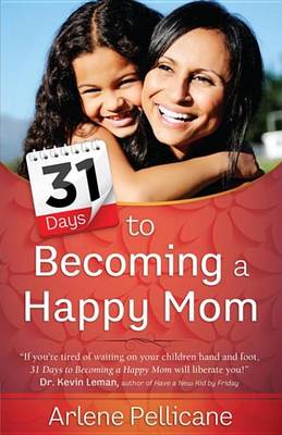 Book cover for 31 Days to Becoming a Happy Mom