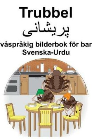 Cover of Svenska-Urdu Trubbel/&#1662;&#1585;&#1740;&#1588;&#1575;&#1606;&#1740; Tvåspråkig bilderbok för barn