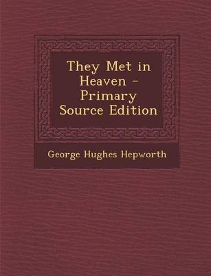 Book cover for They Met in Heaven