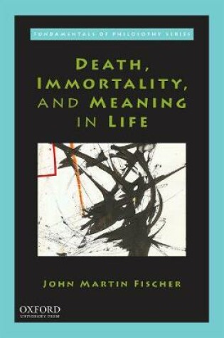 Cover of Death, Immortality, and Meaning in Life