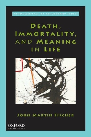 Cover of Death, Immortality, and Meaning in Life