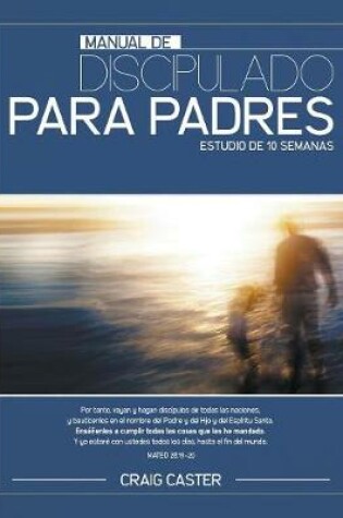 Cover of Manual de Discipulado Para Padres
