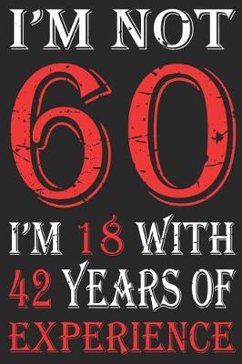 Book cover for I'm Not 60