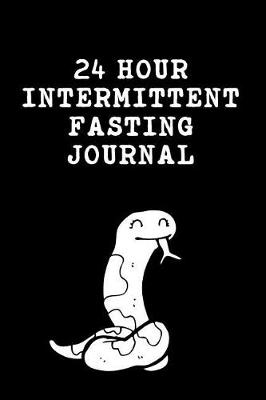 Book cover for 24 Hour Intermittent Fasting Journal
