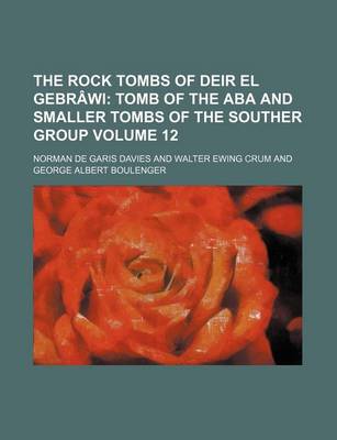 Book cover for The Rock Tombs of Deir El Gebrawi Volume 12