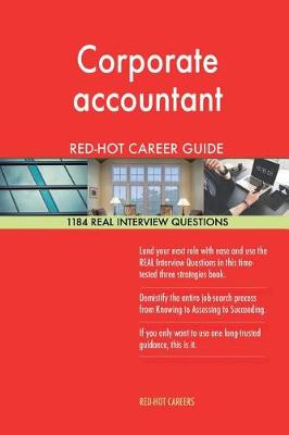 Book cover for Corporate Accountant Red-Hot Career Guide; 1184 Real Interview Questions