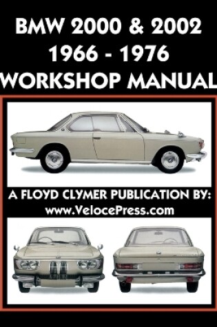 Cover of BMW 2000 & 2002 1966-1976 Workshop Manual