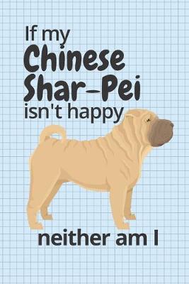 Book cover for If my Chinese Shar-Pei isn't happy neither am I