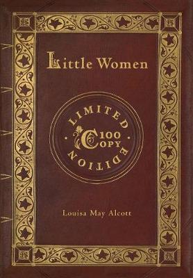Book cover for Little Women (100 Copy Limited Edition)