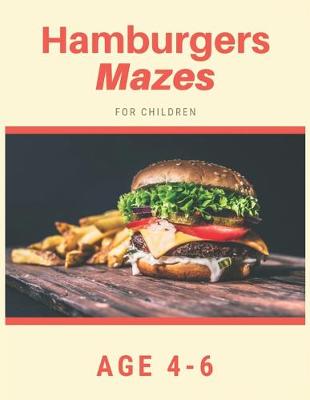 Book cover for Hamburger Mazes For Children Age 4-6