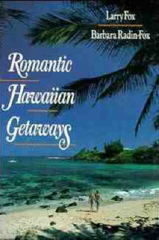 Cover of Romantic Hawaiian Getaways