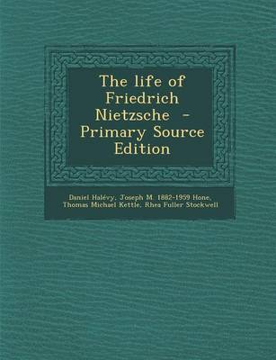 Book cover for The Life of Friedrich Nietzsche - Primary Source Edition