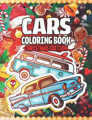 Book cover for Cars Coloring Book Christmas Edition