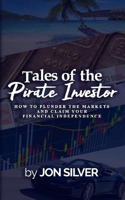 Book cover for Tales of the Pirate Investor