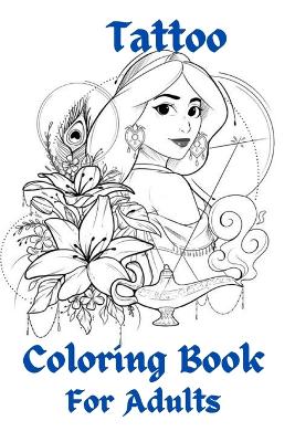 Book cover for Tattoo Coloring Book For Adults