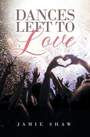 Cover of Dances Left to Love