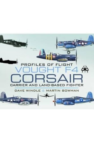 Cover of Vought F4 Corsair: Carrier and Land-based Fighter