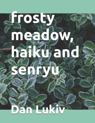 Book cover for frosty meadow, haiku and senryu