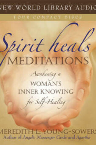 Cover of Spirit Heals Meditations