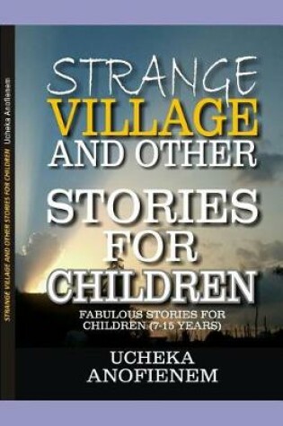 Cover of Strange Village and Other Stories for Children