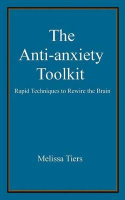 Book cover for The Anti-Anxiety Toolkit