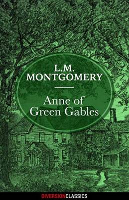 Book cover for Anne of Green Gables (Diversion Classics)