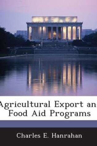 Cover of Agricultural Export and Food Aid Programs