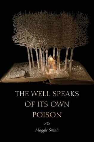 Cover of The Well Speaks of Its Own Poison