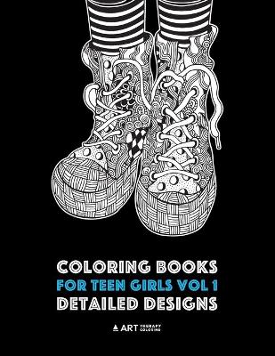 Book cover for Coloring Books For Teen Girls Vol 1